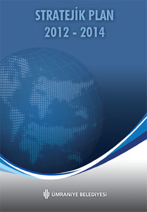 Ümraniye Belediyesi Stratejik Planı 2012-2014